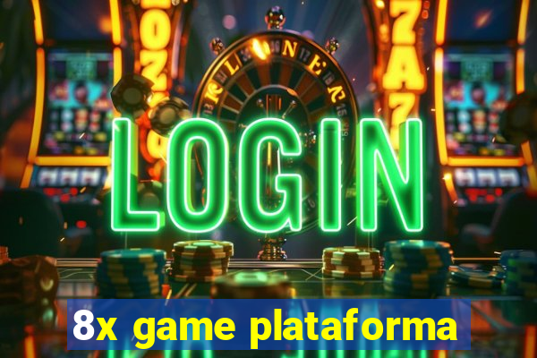 8x game plataforma